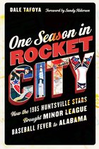 One Season in Rocket City