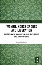 Routledge Research in Sports History- Women, Horse Sports and Liberation