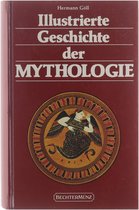 Illustrierte Geschichte der Mythologie
