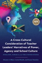 Critical Studies in Teacher Leadership-A Cross-Cultural Consideration of Teacher Leaders' Narratives of Power, Agency and School Culture