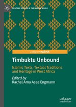 Heritage Studies in the Muslim World- Timbuktu Unbound