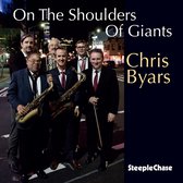 Chris Byars - On The Shoulders Of Giants (CD)
