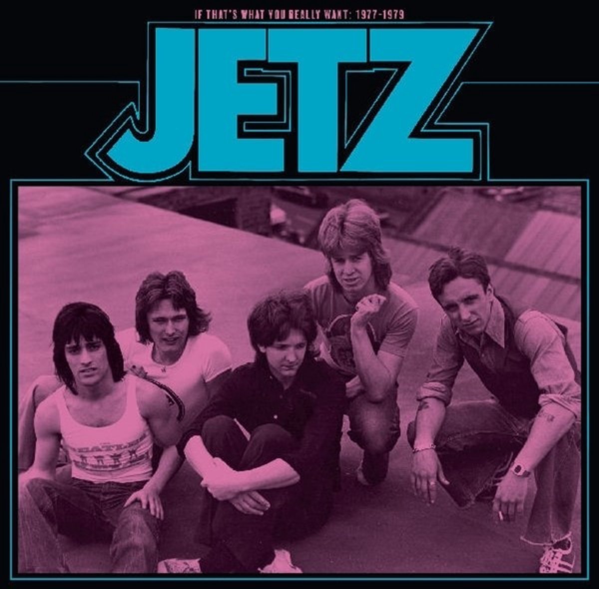 Jetz (UK) - If That's What You Really Want: 1977-79 (LP)