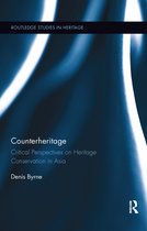 Routledge Studies in Heritage- Counterheritage