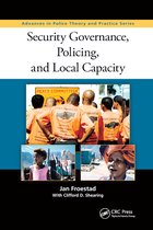 Advances in Police Theory and Practice- Security Governance, Policing, and Local Capacity
