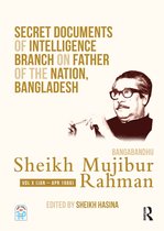Secret Documents of Intelligence Branch on Father of The Nation, Bangladesh- Secret Documents of Intelligence Branch on Father of The Nation, Bangladesh: Bangabandhu Sheikh Mujibur Rahman