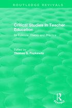 Routledge Revivals- Critical Studies in Teacher Education