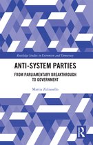 Routledge Studies in Extremism and Democracy- Anti-System Parties