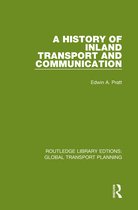 Routledge Library Edtions: Global Transport Planning-A History of Inland Transport and Communication