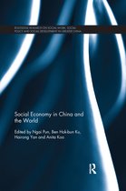 Routledge Research on Social Work, Social Policy and Social Development in Greater China- Social Economy in China and the World