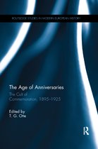 Routledge Studies in Modern European History-The Age of Anniversaries