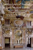 European Festival Studies: 1450-1700- Architectures of Festival in Early Modern Europe