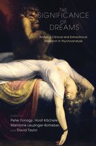 The Developments in Psychoanalysis Series-The Significance of Dreams