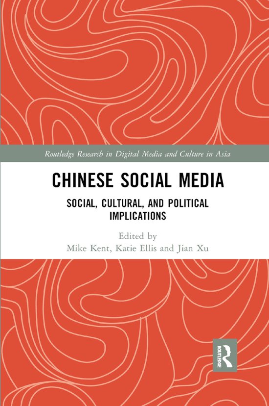 Routledge Research in Digital Media and Culture in Asia- Chinese Social ...