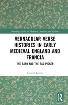 Routledge Studies in Medieval Literature and Culture- Vernacular Verse Histories in Early Medieval England and Francia