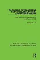 Routledge Library Editions: Business and Economics in Asia- Economic Development Patterns, Inflations, and Distributions