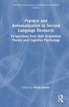 Second Language Acquisition Research Series- Practice and Automatization in Second Language Research