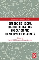 Perspectives on Education in Africa- Embedding Social Justice in Teacher Education and Development in Africa