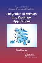 Chapman & Hall/CRC Computer and Information Science Series- Integration of Services into Workflow Applications