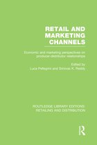 Routledge Library Editions: Retailing and Distribution- Retail and Marketing Channels (RLE Retailing and Distribution)