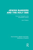Routledge Library Editions: Banking & Finance- Jewish Bankers and the Holy See (RLE: Banking & Finance)