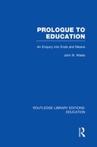 Routledge Library Editions: Education- Prologue to Education (RLE Edu K)
