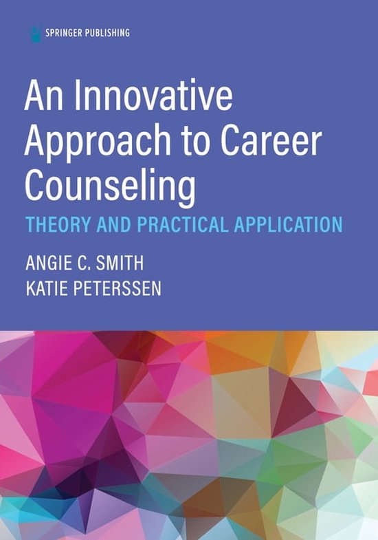 An Innovative Approach to Career Counseling (ebook), Angie C. Smith