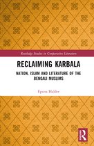Routledge Studies in Comparative Literature- Reclaiming Karbala