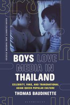 Asian Celebrity and Fandom Studies- Boys Love Media in Thailand