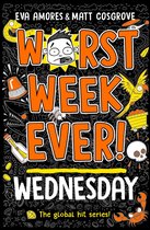 Worst Week Ever! - Worst Week Ever! Wednesday