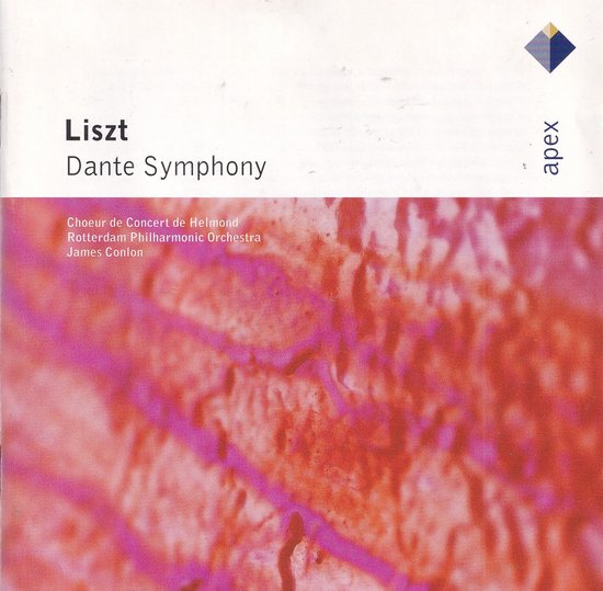 Dante Symphony - Franz Liszt - Choeur de Concert de Helmond o.l.v. Roland de Kroon, Rotterdam Philharmonic Orchestra o.l.v. James Conlon,