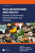 Exploring Medicinal Plants- Wild Mushrooms and Health