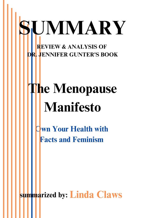 SUMMARY OF The Menopause Manifesto (ebook), Linda Claws 1230006378110