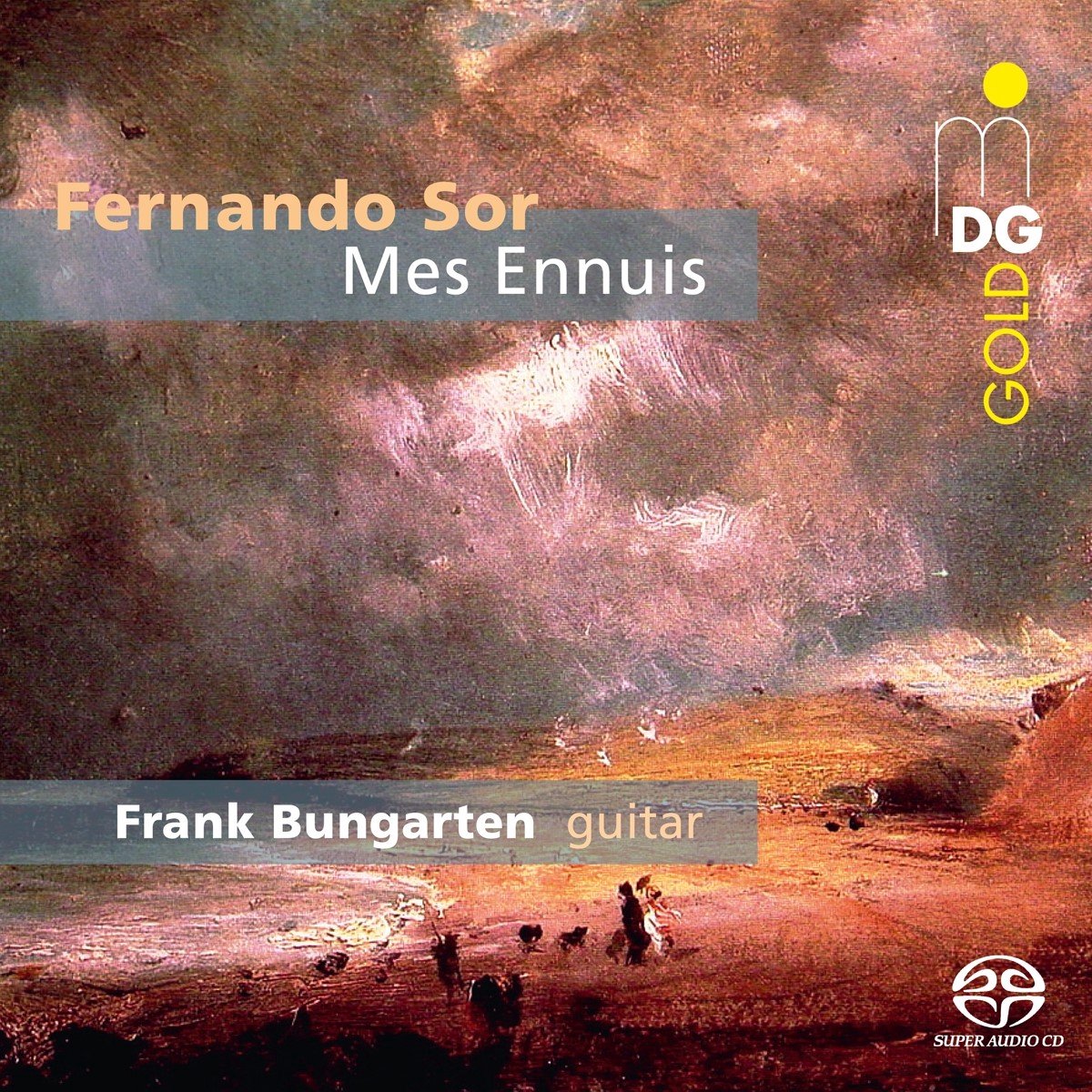 Frank Bungarten, Gerhard Schnabl - Sor: Mes Ennuis, Favourite Works Vol. 1 (SACD)