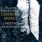 Die Freitagsakademie - Janitsch: Chamber Music (CD)