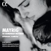 Eva Zaicik, David Haroutunian, Xenia Maliarevitc - Mayrig. To Armenian Mothers (CD)