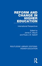 Routledge Library Editions: Higher Education- Reform and Change in Higher Education
