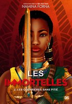 Fantasy 2 - Les Immortelles (ebook) - Tome 02 Les Guerrières sans pitié
