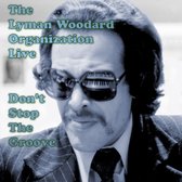 Lyman Woodard Organization - Don't Stop The Groove (LP)