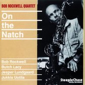 Bob Rockwell Quartet - On The Natch (LP)