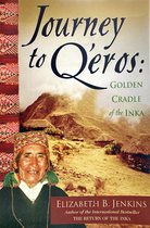 Journey to Q'eros: Golden Cradle of the Inka