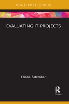 Routledge Focus on Business and Management- Evaluating IT Projects