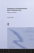 Routledge/City University of Hong Kong Southeast Asia Series- Transparency and Authoritarian Rule in Southeast Asia