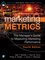 Pearson Business Analytics Series- Marketing Metrics
