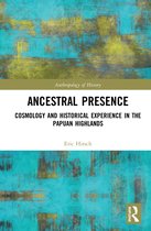 The Anthropology of History- Ancestral Presence