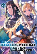 How a Realist Hero Rebuilt the Kingdom (Light Novel)- How a Realist Hero Rebuilt the Kingdom (Light Novel) Vol. 16