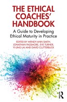 The Coaches' Handbook Series-The Ethical Coaches’ Handbook