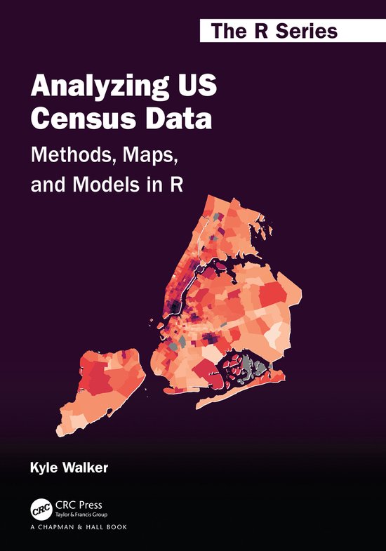 Chapman & Hall/CRC The R Series- Analyzing US Census Data - cover