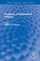 Routledge Revivals- Problems of Nationalized Industry