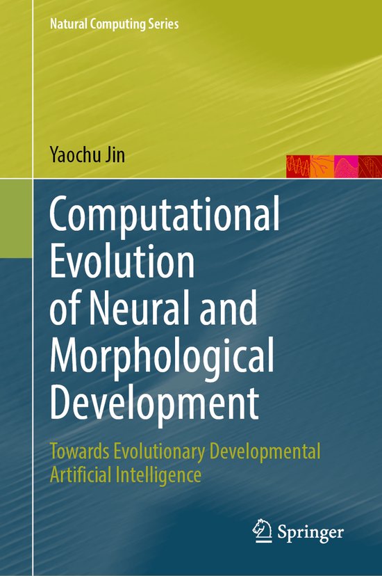 Natural Computing Series- Computational Evolution of Neural and ...